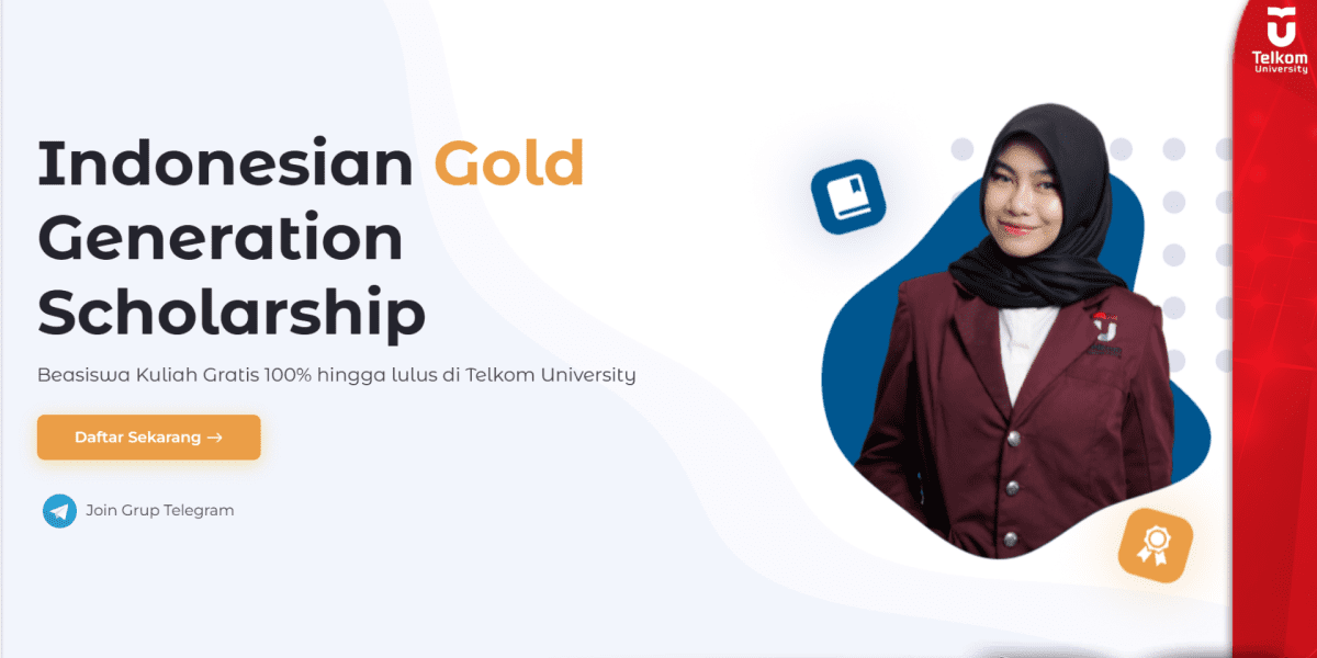 Telkom University Kembali Buka Beasiswa Indonesian Gold Generations Scholarship (IGGS) 2024