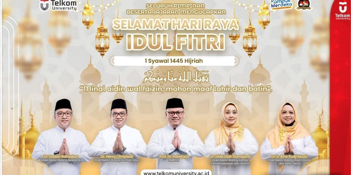 Pimpinan Tel-U Mengucapkan Selamat Hari Raya Idul Fitri 1445H