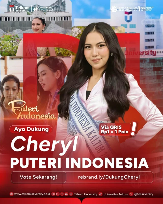 HEI TelUtizen! ✨

Cheryl, mahasiswi Telkom University, kini melangkah di panggung Puteri Indonesia 2026 💫
Perjalanan ini bukan sekadar tentang dirinya, tetapi tentang membawa semangat perempuan muda yang cerdas, peduli, dan berdampak bagi Indonesia 🇮🇩

Dukungan dari kita semua menjadi bagian penting dalam setiap langkah perjalanannya.
Mari bersama memberikan apresiasi dan dukungan terbaik untuk Cheryl 🤍

📲 Cara mendukung:

1. Melalui Website
• Daftar dan verifikasi akun
• Login, lalu lakukan top up Mustika Ratu poin
• Vote dapat diberikan secara bertahap

2. Melalui QRIS
• Rp1 = 1 poin
• Minimal Rp1.000
• Disarankan menggunakan aplikasi mobile banking

Setiap dukungan yang kamu berikan sangat berarti ✨

#TelkomUniversity #KampusSwastaTerbaik #ContributeToTheWorld #KampusBerdampak